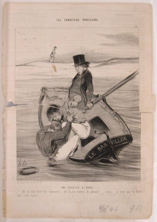 Un révolte a bord. Ah! tu veux faire ton capitaine!.. ah! tu me traites de jobard!… tiens… je veux que la Seine lave cette injure!… 
[A revolt on board. Ah! you want to be your own captain!… Ah! you are treating me like an idiot.. hey… I hope the Seine washes away that insult!...]
from the series Les Canotiers Parisiens [The Parisian Oarsmen], number 13, published in Le Charivari