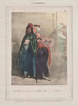 Les Débardeurs, number 46: Ton Alfred est un gueux: il est ici avec l'autre . . . . calme-toi!, published in Le Charivari